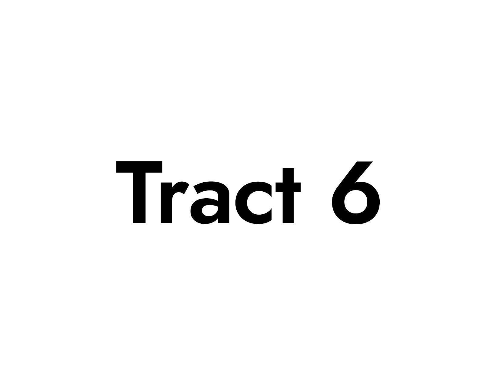 Tract 6